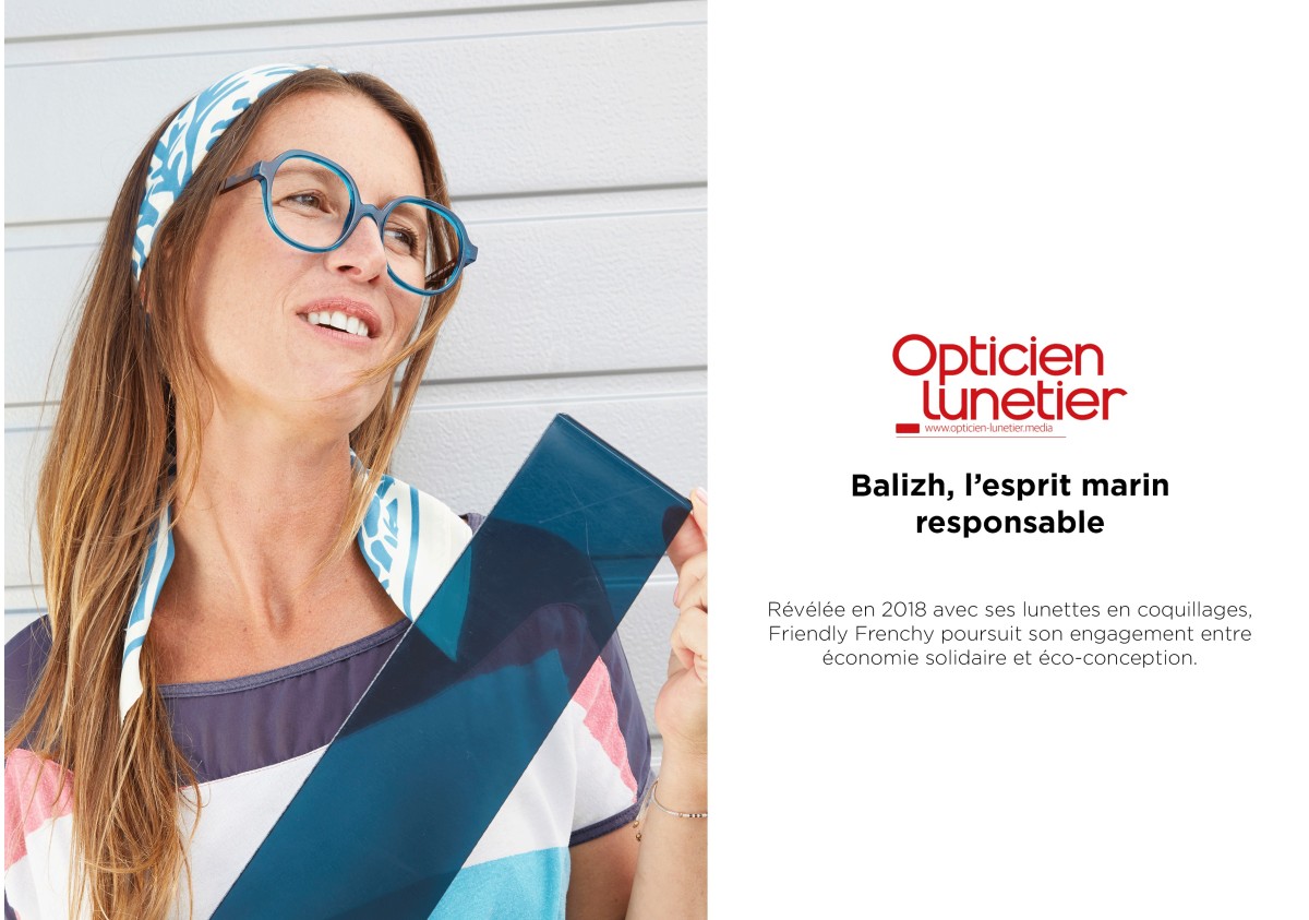 Friendly Frenchy - Balizh, l'esprit marin responsable - L'opticien Lunetier
